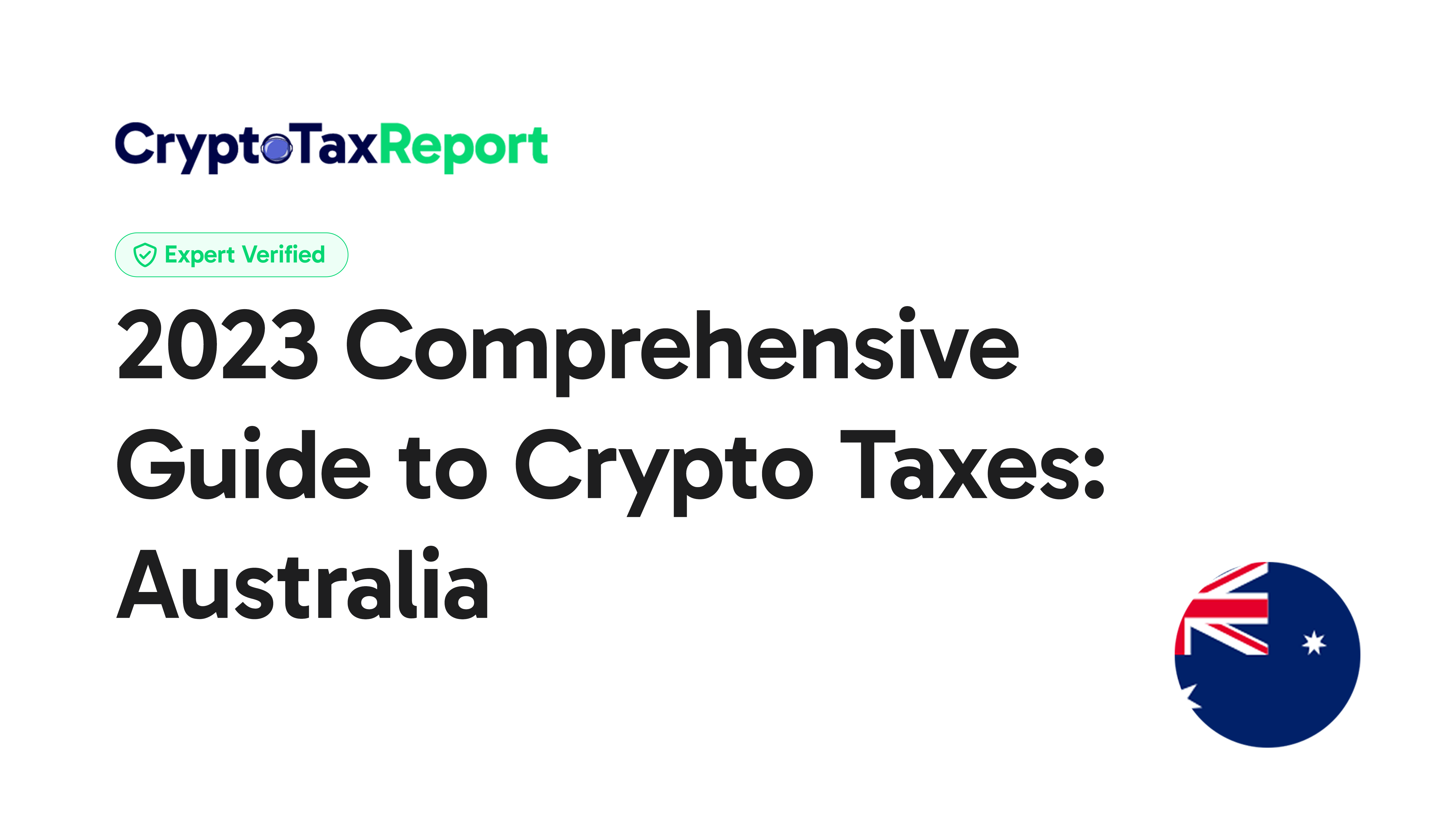 2023 Comprehensive Guide to Crypto Taxes: Australia